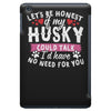 if my husky could talk iPad Mini