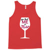 you had me at merlot Tank Top