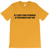 clients think i'm working web site T-Shirt