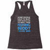 fishing buddy Racerback Tank