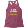 i am not a weatherman but you should expect a few inches funny Racerback Tank