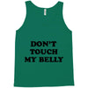 don't touch my bella Tank Top