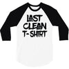 last clean t shirt 3/4 Sleeve Shirt