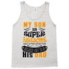 Son Is Super and I Am The Lucky One Because I Get To Be His Dad Tank Top