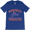 nevertheless she persisted T-Shirt