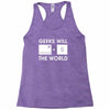 geeks will save the world mac version (2) Racerback Tank