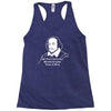 shakespeare beard quote much ado about nothing Racerback Tank