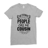 My Favorite People Call Me Cousin Ladies Fitted T-Shirt