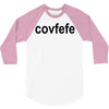 covfefe 3/4 Sleeve Shirt