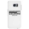 Sarcastic Comment Loading Please Wait Samsung Galaxy S7 Edge
