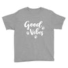 Good Vibes Youth Tee