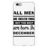 all men are created equal december iPhone 6/6s Plus Case