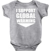 i support global warming Baby Onesie