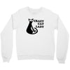 crazy cat lady Crewneck Sweatshirt