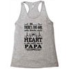 So... There's This Girl Who Kinda Stole My Heart Papa Racerback Tank