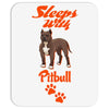 Sleeps With Pitbull Mousepad