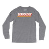 Seriously Long Sleeve Shirts