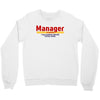 Manager Of Myselfy i Was Nobody Before Social Media Crewneck Sweatshirt