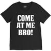 Come At Me Bro V-Neck Tee