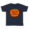 great pumpkin Toddler T-shirt