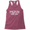 internet was down so i thought i'd come out side today Racerback Tank