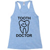 tooth doctor Racerback Tank