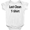 last clean t shirt funny humor college vintage s 3xl Baby Onesie