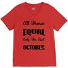 all women are created equal but only the best are born in october V-Neck Tee