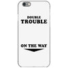Double Trouble On The Way iPhone 6/6s Case