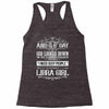 And 8th Day God Look Down So God Made A Libra Girl Racerback Tank