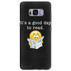 it's a good day to read Samsung Galaxy S8 Plus Case