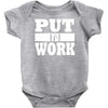 put in work Baby Onesie