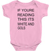 if youre reading this its white and gold Baby Bodysuit