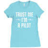 trust me i'm a pilot aviation Ladies Fitted T-Shirt