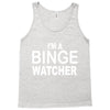 binge watcher Tank Top