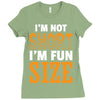 I Am Not Short I Am Fun Size Ladies Fitted T-Shirt