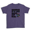 Science It's Like Magic But Real Youth Tee
