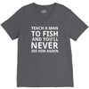 teach a man to fish V-Neck Tee