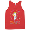 Unicorns are born in July Tank Top