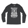 dont mess with my tackle Long Sleeve Shirts