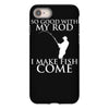 so good with my rod i make fish come iPhone 8