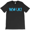 walk T-Shirt