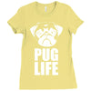 pug life dog Ladies Fitted T-Shirt