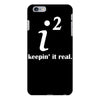 keepin' it real iPhone 6/6s Plus Case