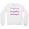 If My Uterus Crewneck Sweatshirt