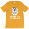 Trust Me i'm Doctor T-Shirt