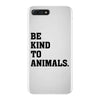Be Kind To Animals iPhone 7 Plus Case