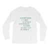 everything i like girls Long Sleeve Shirts