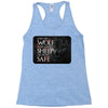 Leave One Wolf Alive And The Sheep Are Never Safe Racerback Tank