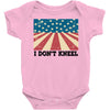 I Don't Kneel Baby Onesie